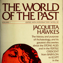 <cite>The World of the Past</cite> by Jacquetta Hawkes (Simon &amp; Schuster, 1975)