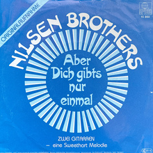 Nilsen Brothers – “Aber Dich gibts nur einmal” single cover