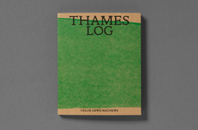 <cite>Thames Log </cite>by Chloe Dewe Mathews