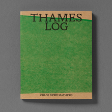 <cite>Thames Log </cite>by Chloe Dewe Mathews