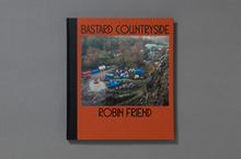 <cite>Bastard Countryside</cite> by Robin Friend