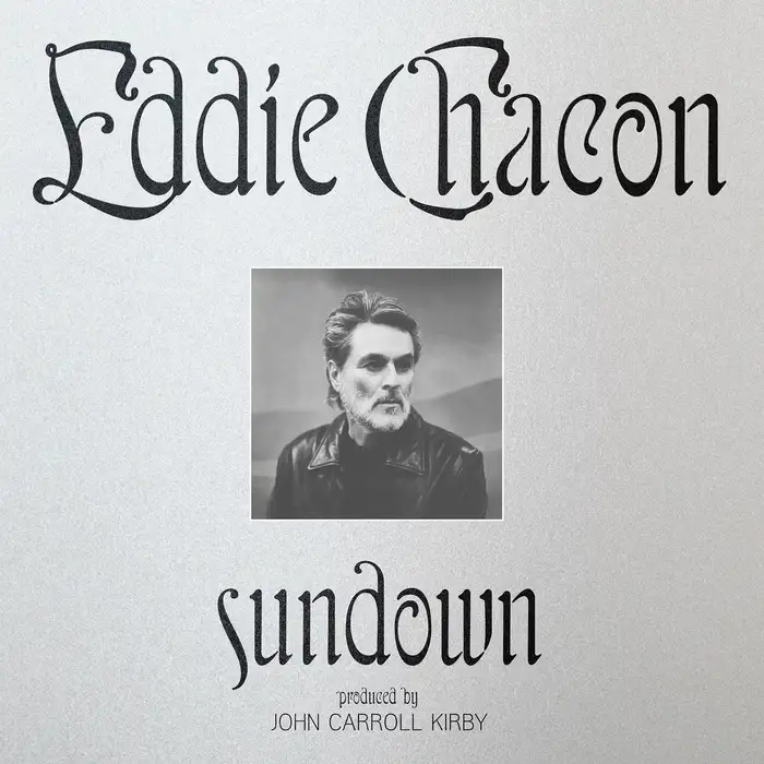 Eddie Chacon – Sundown album art and singles 1