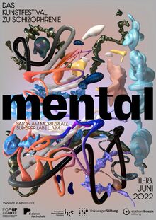 Mental – das Kunstfestival zu Schizophrenie poster