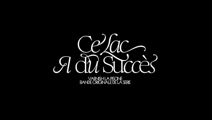 Varnish La Piscine – Ce Lac A du Succès soundtrack 1