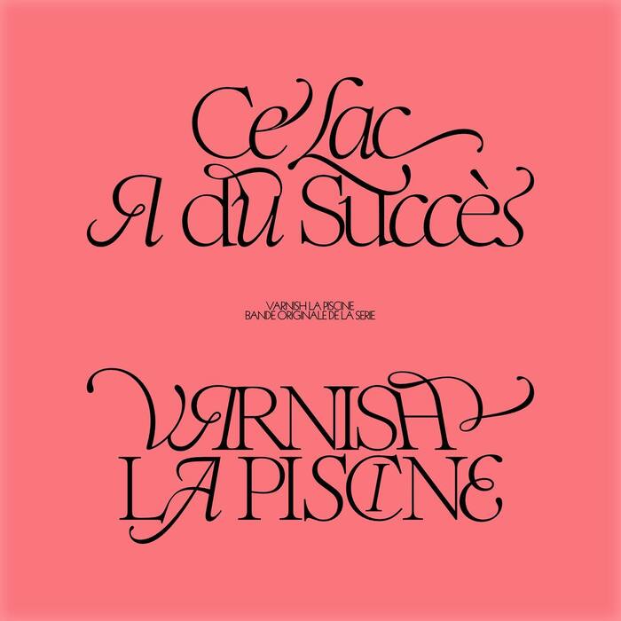Varnish La Piscine – Ce Lac A du Succès soundtrack 4