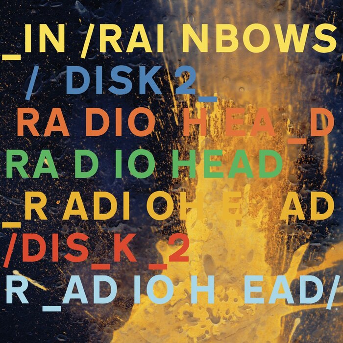 In Rainbows Disk 2, 2008 [More info on Discogs]