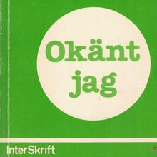 <cite>Okänt jag</cite> by Erik Ewalds (InterSkrift, 1984)