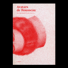 <cite>Avatars de Rousseau</cite> exhibition catalog