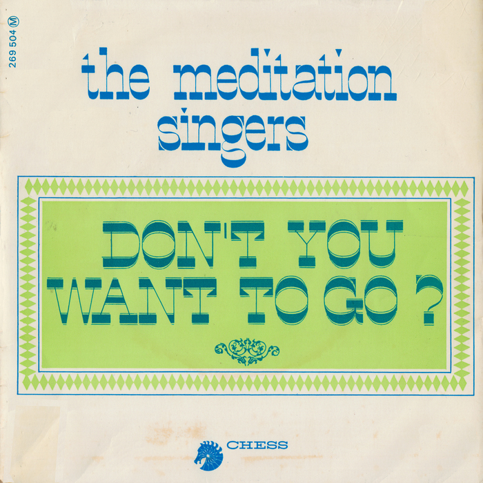 The Meditation Singers – Don’t You Want to Go EP