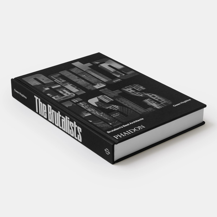 The Brutalists: Brutalism’s Best Architects by Owen Hopkins 1