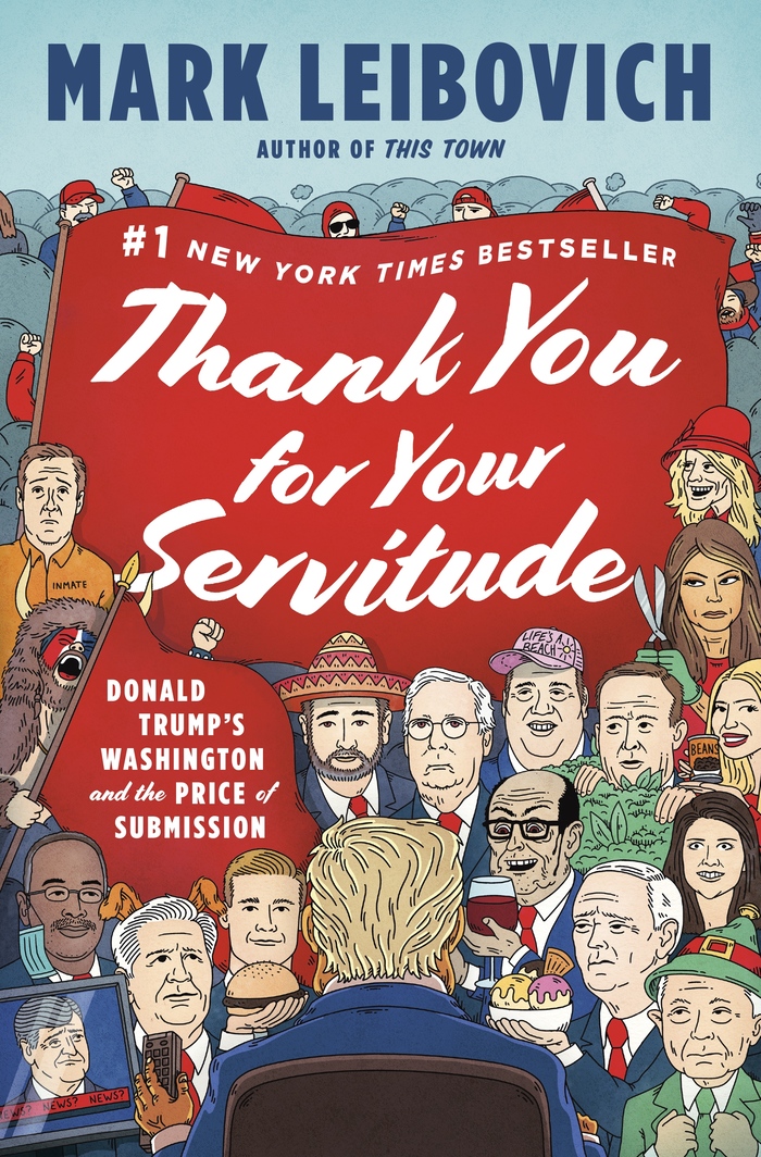 Thank You for Your Servitude by Mark Leibovich 1