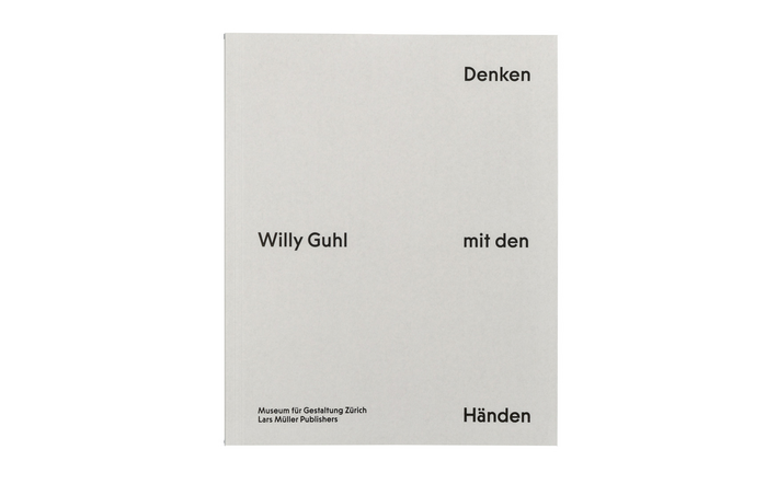 Willy Guhl. Thinking with Your Hands 6