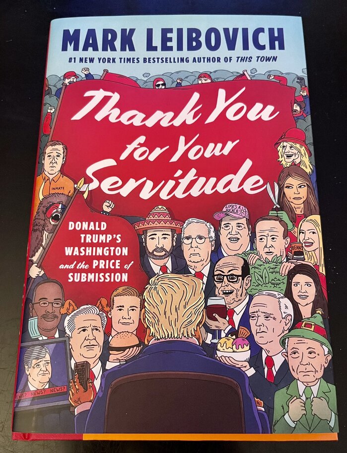 Thank You for Your Servitude by Mark Leibovich 2