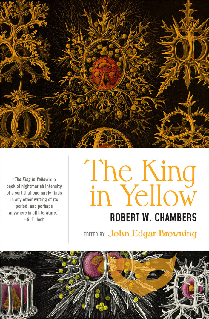 The King in Yellow by Robert W. Chambers (1895), edited by John Edgar Browning (2019)