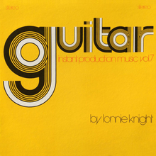 Lonnie Knight – <cite>Guitar Instant Production Music Vol.</cite><span class="nbsp">&nbsp;</span><cite>7 </cite>and <cite>Vol. 11</cite> album art