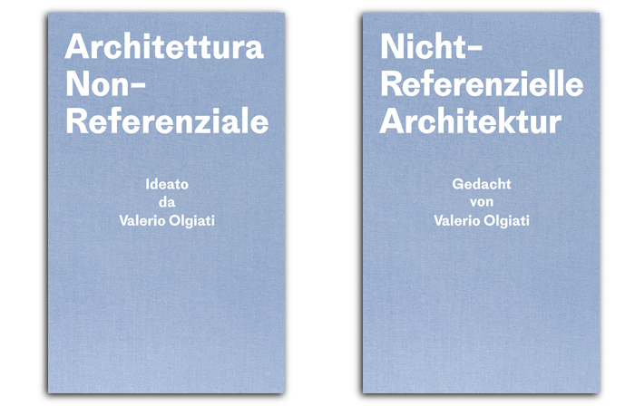 The book was also published in Italian and German, as Architettura Non-Referenziale and Nicht-Referenzielle Architektur.