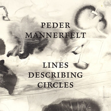 <cite>Lines Describing Circles</cite> by Peder Mannerfelt