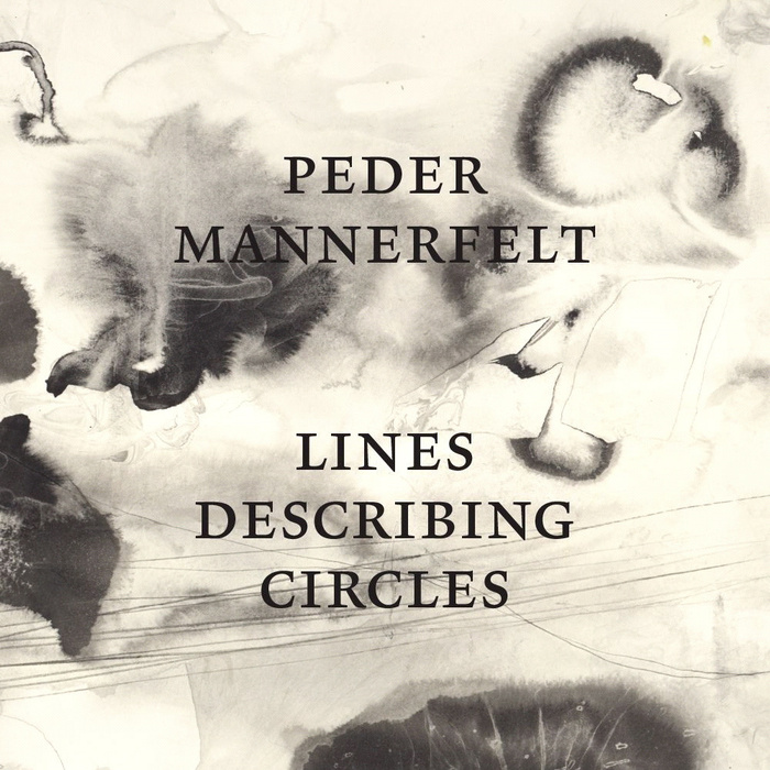 Lines Describing Circles by Peder Mannerfelt