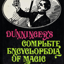 <cite>Dunninger’s Complete Encyclopedia of Magic</cite> by</span> Joseph Dunninger