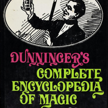 Dunninger's Complete Encyclopedia of Magic by Joseph Dunninger