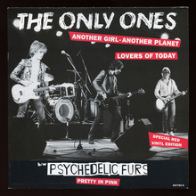 The Only Ones – “Another Girl – Another Planet” / “Lovers of Today” / Psychedelic Furs – “Pretty In Pink” single cover