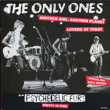 The Only Ones – “Another Girl – Another Planet” / “Lovers of Today” / Psychedelic Furs – “Pretty In Pink” single cover