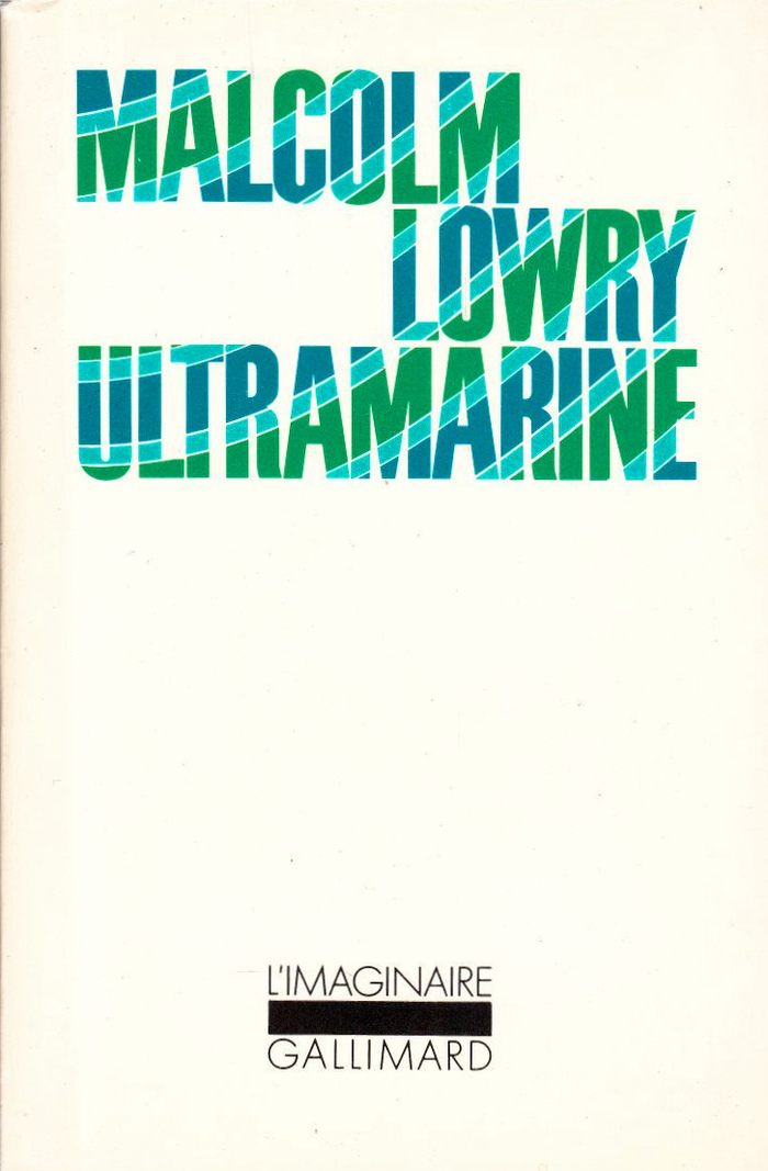 Ultramarine by Malcolm Lowry, Gallimard L’Imaginaire