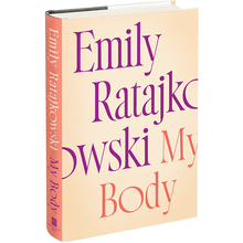 <cite>My Body</cite> by Emily Ratajkowski