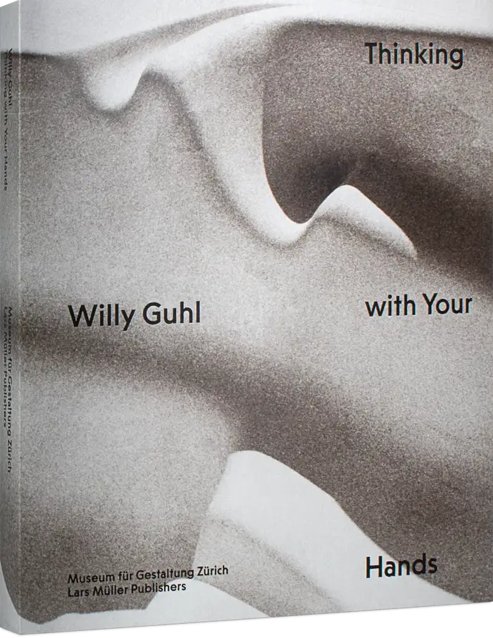 Willy Guhl. Thinking with Your Hands 7