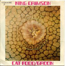 King Crimson – “Cat Food” / “Groon” single cover