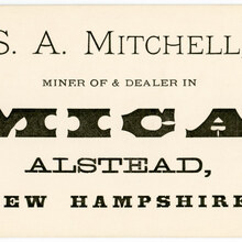 S. A. Mitchell, Miner of and Dealer in Mica, Alstead, New Hampshire business card