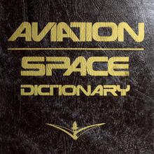 <span><cite>Aviation/Space Dictionary</cite> (sixth edition) by Ernest J. Gentle and Lawrence W. Reithmaier</span>