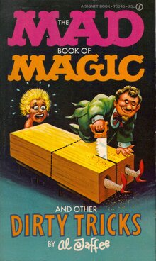 <cite>The Mad Book of Magic and Other Dirty Tricks</cite> by Al<span class="nbsp">&nbsp;</span>Jaffee