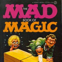 <cite>The Mad Book of Magic and Other Dirty Tricks</cite> by Al<span class="nbsp">&nbsp;</span>Jaffee