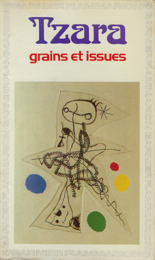 Grains et issues by Tristan Tzara (Garnier-Flammarion) 1