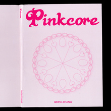 <cite>Pinkcore</cite> by Qinru Zhang