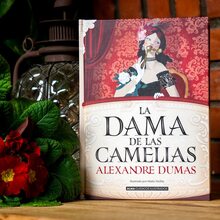 <cite>La Dama de las Camelias</cite> by Alexandre Dumas (Alma)