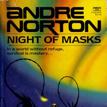 <cite>Night of Masks</cite> by Andre Norton (Fawcett Crest)