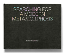 <cite>Searching for a Modern Metamorphosis</cite> by Kelly Kroener