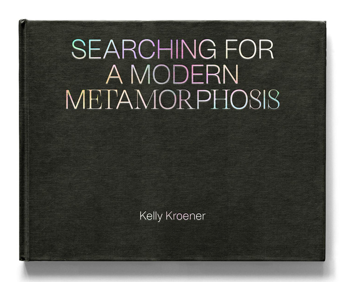 Searching for a Modern Metamorphosis by Kelly Kroener 1