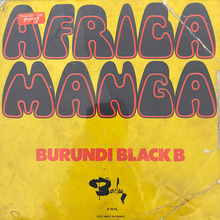 Burundi Black B – “Marabunta” / “Africa Manga” French single cover