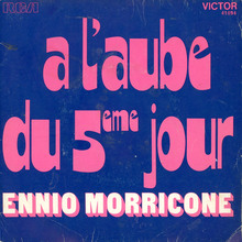 Ennio Morricone – “<span>À l’aube du 5eme jour</span>” French single cover