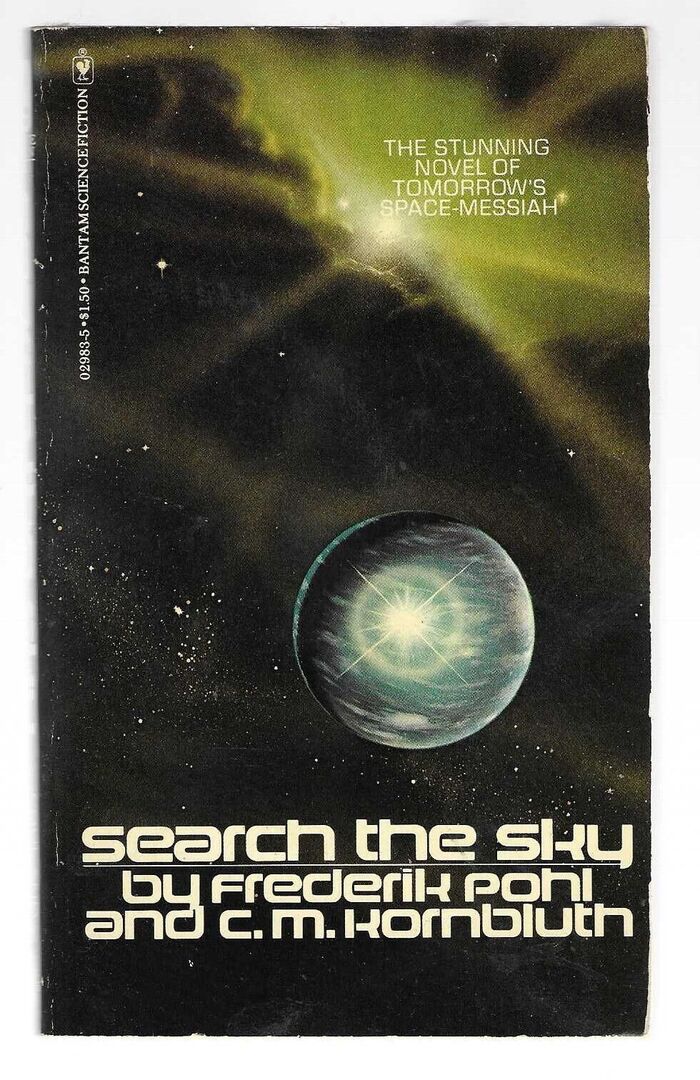 Search the Sky by Frederik Pohl and C.M. Kornbluth (Bantam Books) 1