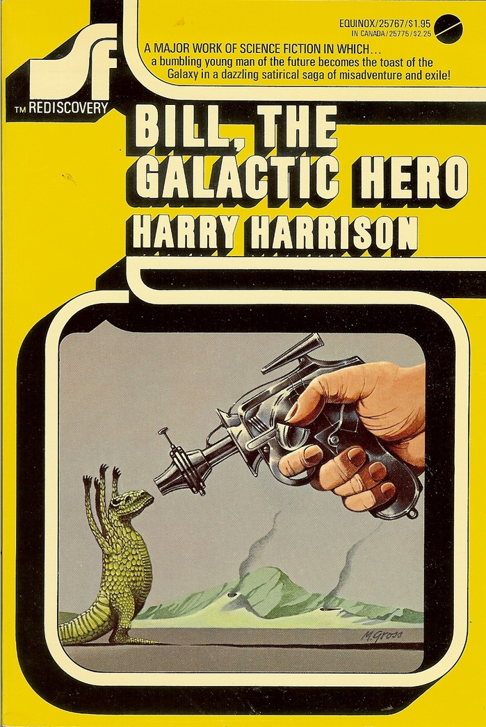 #13, Bill, the Galactic Hero by Harry Harrison. Cover art by Michael Gross.