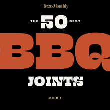<cite>Texas Monthly</cite>, “The 50 Best BBQ Joints 2021” web<span class="nbsp">&nbsp;</span>page