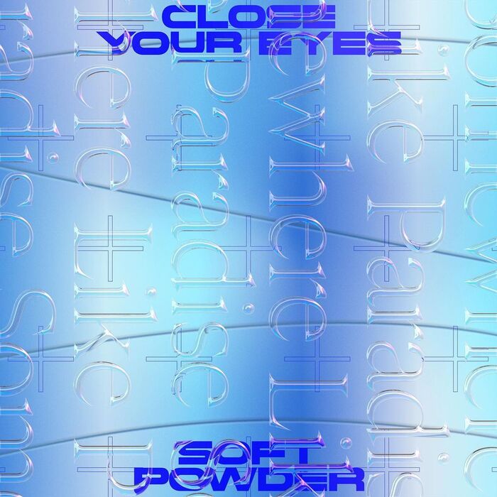 “Close Your Eyes” single, March 2022