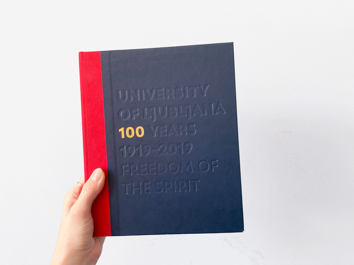 University of Ljubljana. 100 years. 1919–2019. Freedom of the Spirit 1