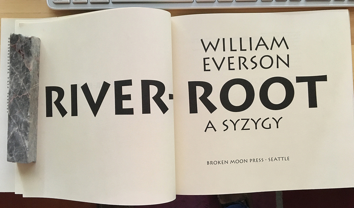 River-Root: A Syzygy by William Everson (Broken Moon Press) 1