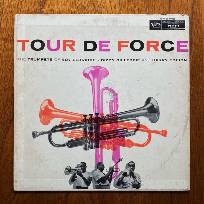 Tour De Force. The Trumpets of Roy Eldridge, Dizzy Gillespie and Harry Edison album art