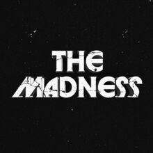 The Madness by MPWR